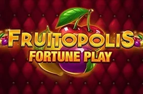 Fruitopolis Fortune Play