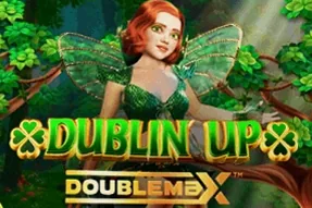 Dublin' Up Doublemax